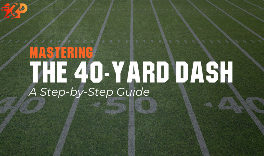 Mastering the 40-Yard Dash